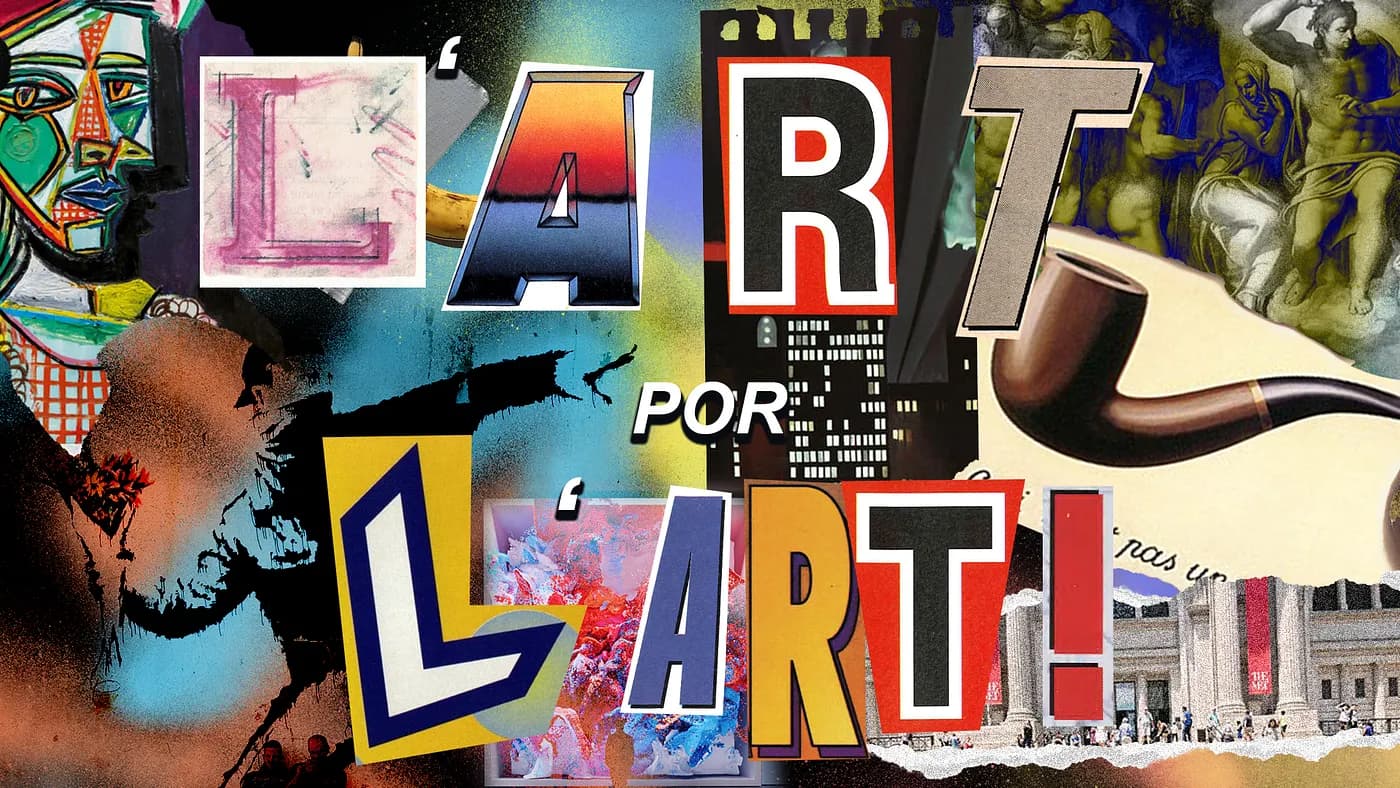 A collage of classical and pop-art imagery with cut-out letters spelling "L'art pour l'art!"